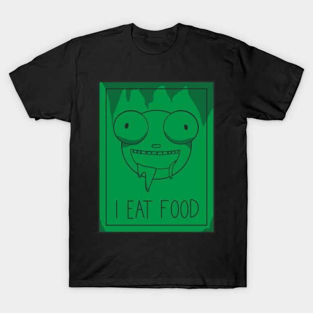 I EAT FOOD T-Shirt by Charlie_Vermillion